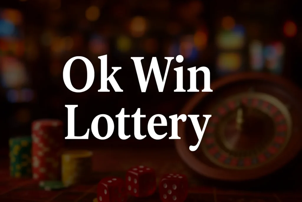 Ok Win Lottery